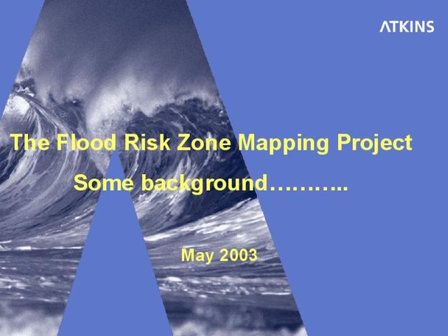 Flood Risk Zone Mapping Project. Some background...